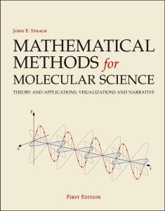 Mathematical Methods for Molecular Science: Theory and Applications, Visualizations and Narrative