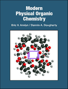 modern physical organic chemistry by eric v. anslyn, dennis a. dougherty pdf