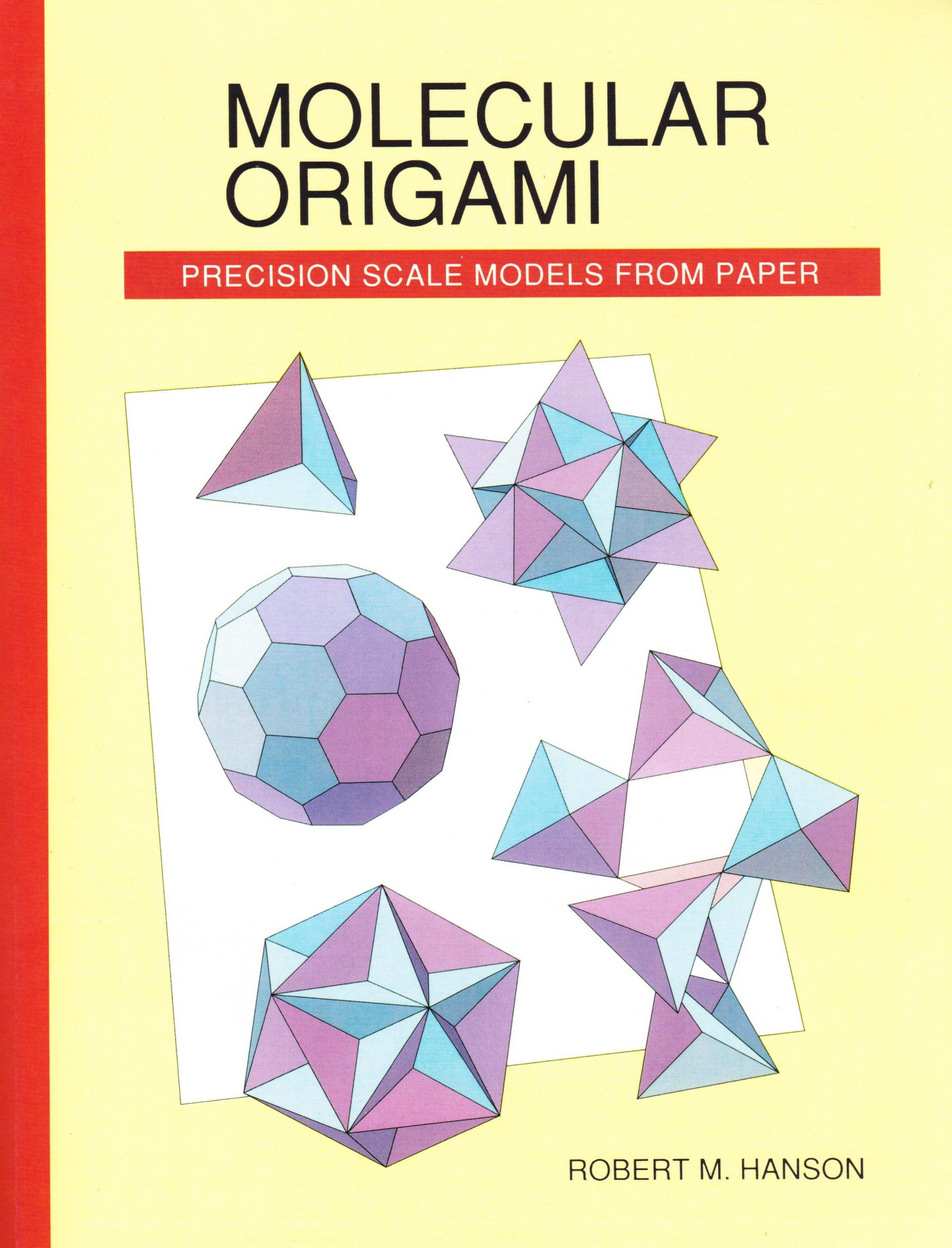 Molecular Origami: Precision Scale Models from Paper - University 